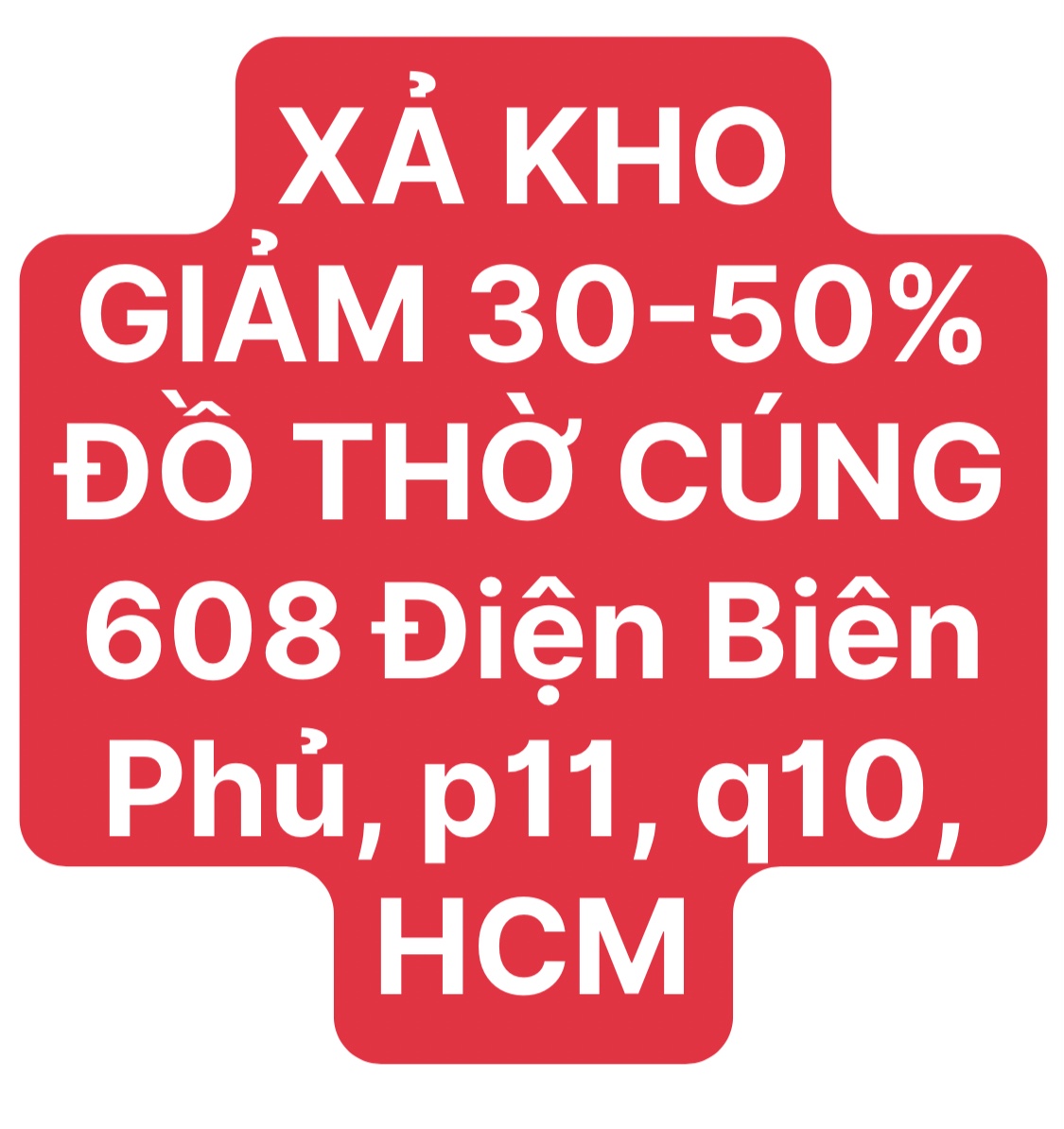 GIẢM GIÁ 30-50% ĐỒ THỜ CÚNG HCM - 608 Điện Biên Phủ, p11,q 10