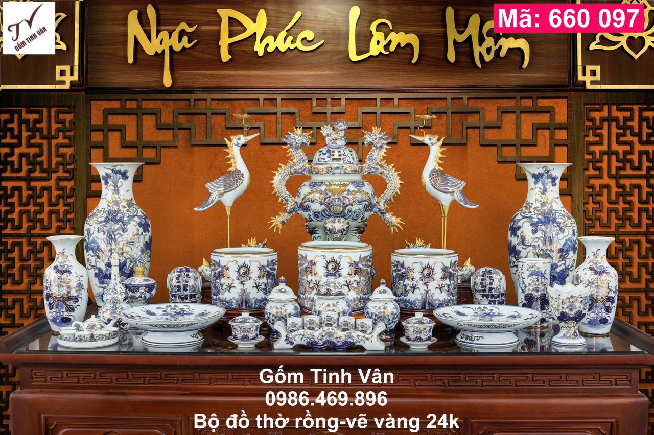 Bộ đồ thờ đầy đủ, mã 660097, rồng xanh lam, vẽ vàng 24k, đồ thờ cúng, ban gia tiên, tài địa, phật, ông táo, gốm bát tràng, tinh vân