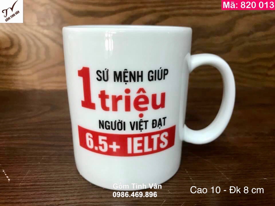 Ly sứ trắng quai C, mã 820013, in chữ và logo, cao 10cm x đường kính 8cm, dung tích 330 ml, quà tặng khách hàng, Gốm sứ Bát Tràng Tinh Vân, giá báo trên 100 chiếc