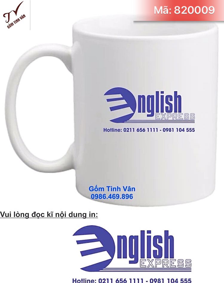 Ly sứ trắng in logo, mã 820009, ly sứ trắng cao cấp, quai C, dáng trụ, cao 10 đk 8 cm, dung tích 300ml, in logo công ty, quà tặng, giá báo trên 100 chiếc, gốm bát tràng
