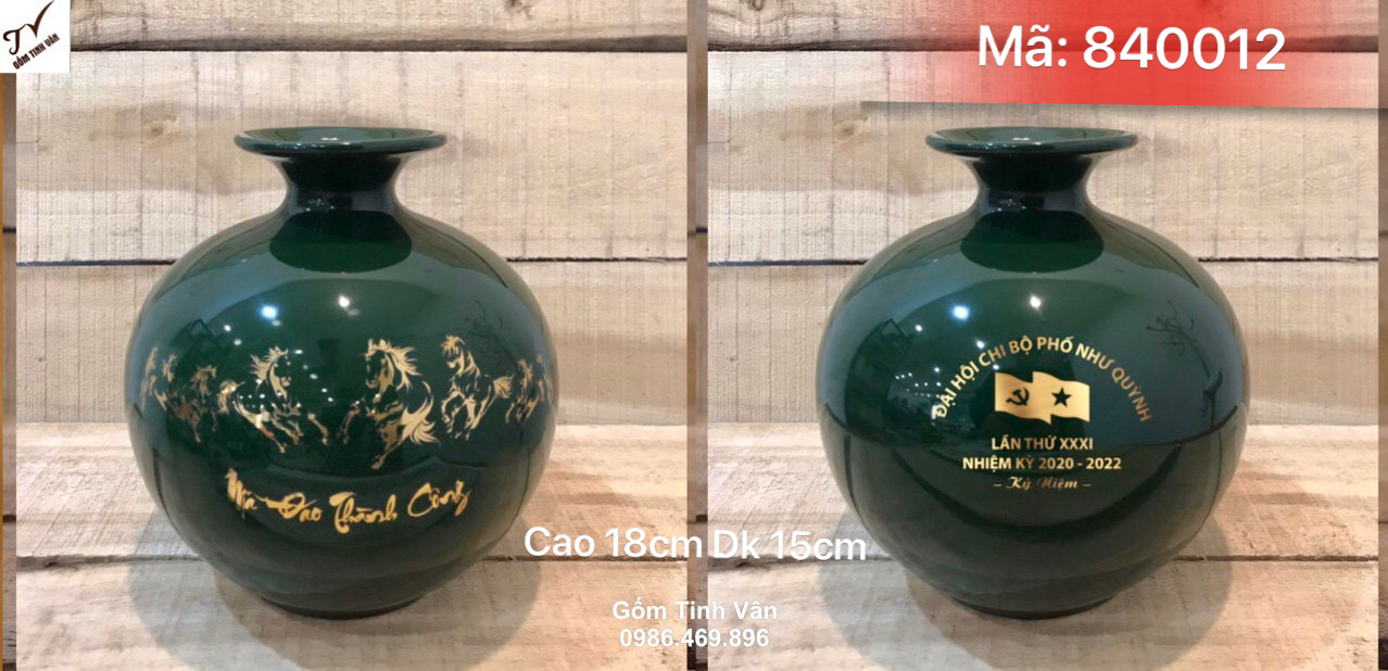 Bình hút tài lộc men xanh ngọc lục bảo, cao 18 đk 15 cm, mã đáo thành công vẽ vàng 24k, in logo đại hội chi bộ, nhiệm kỳ 2020-2025, giá báo trên 100 bình, quà tặng gốm bát tràng